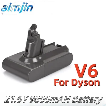 21.6v 9800mAH įkraunama ličio jonų baterija Dyson V6 Dc58 Dc59 Dc61 Dc62 Dc74 Sv07 Sv03 Sv09 dulkių siurblys