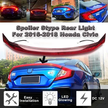 Automobilio LED žibintai su galiniu stabdžių žibintu Honda for Civic 2016-2017 Tail Brake Stop Light Galinis bagažinės spoileris Lūpų sparno kėbulo komplektas
